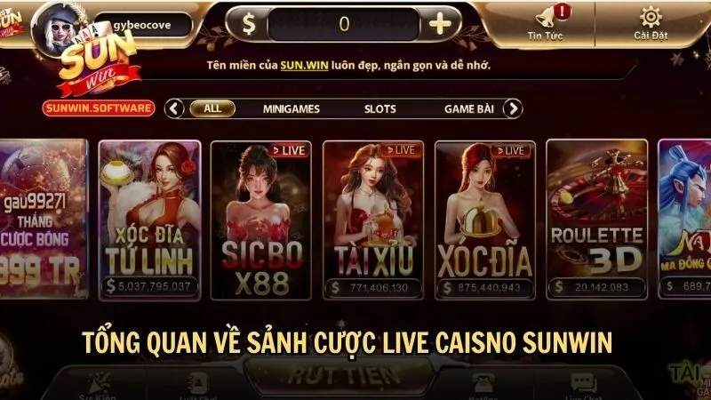 casino sunwin 1 Tổng quan về sảnh cược live casino Sunwin