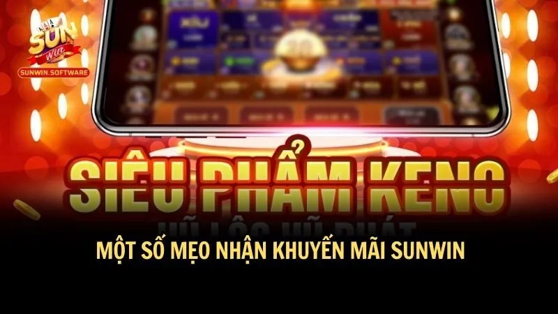 khuyen mai sunwin 1 Nhanh tay sở hữu khuyến mãi Sunwin