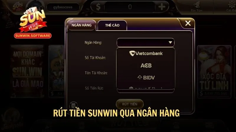 rut tien sunwin 2 Rút tiền qua ngân hàng